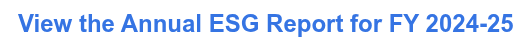 View the Annual ESG Report for FY 2024-25